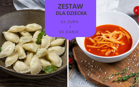 Zestaw obiadowy DLA DZIECI 2 daniowy (5 zup i 5 dań)