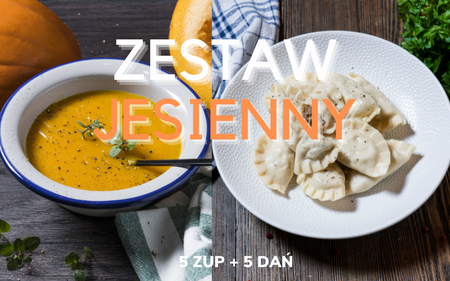 Zestaw obiadowy JESIENNY (5 zup i 5 dań)